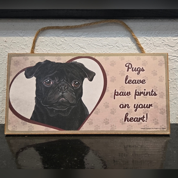 Other - 3/$20 Pug "Dogs Leave Paw Prints On Your Heart" Wall Sign Decor